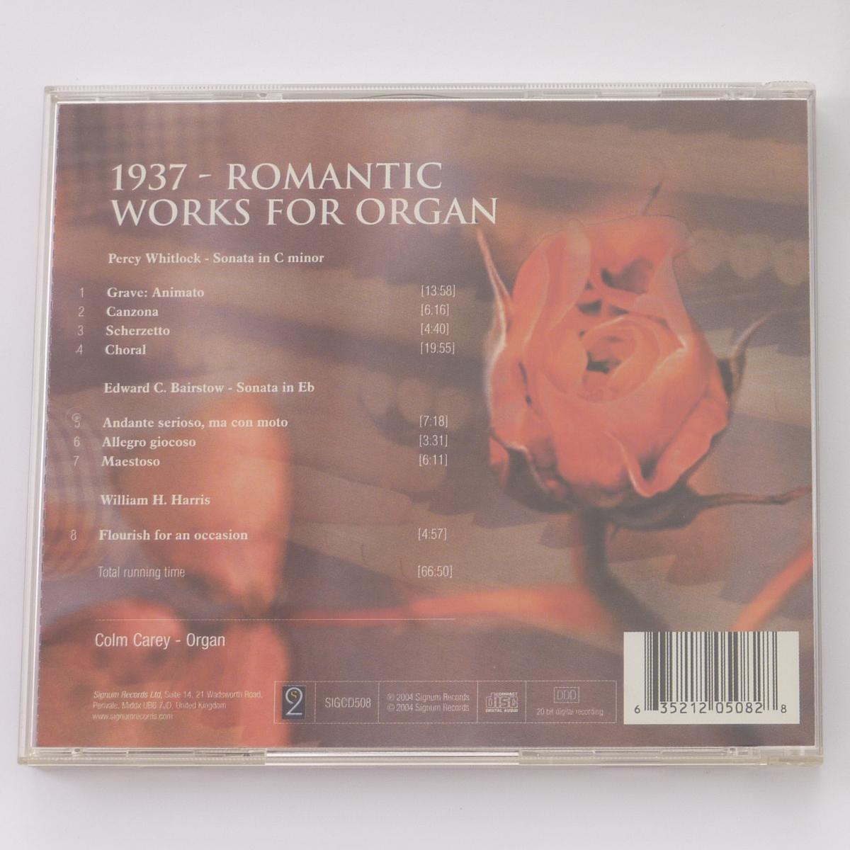 Colm Carey 1937: Romantic Works For Organ 