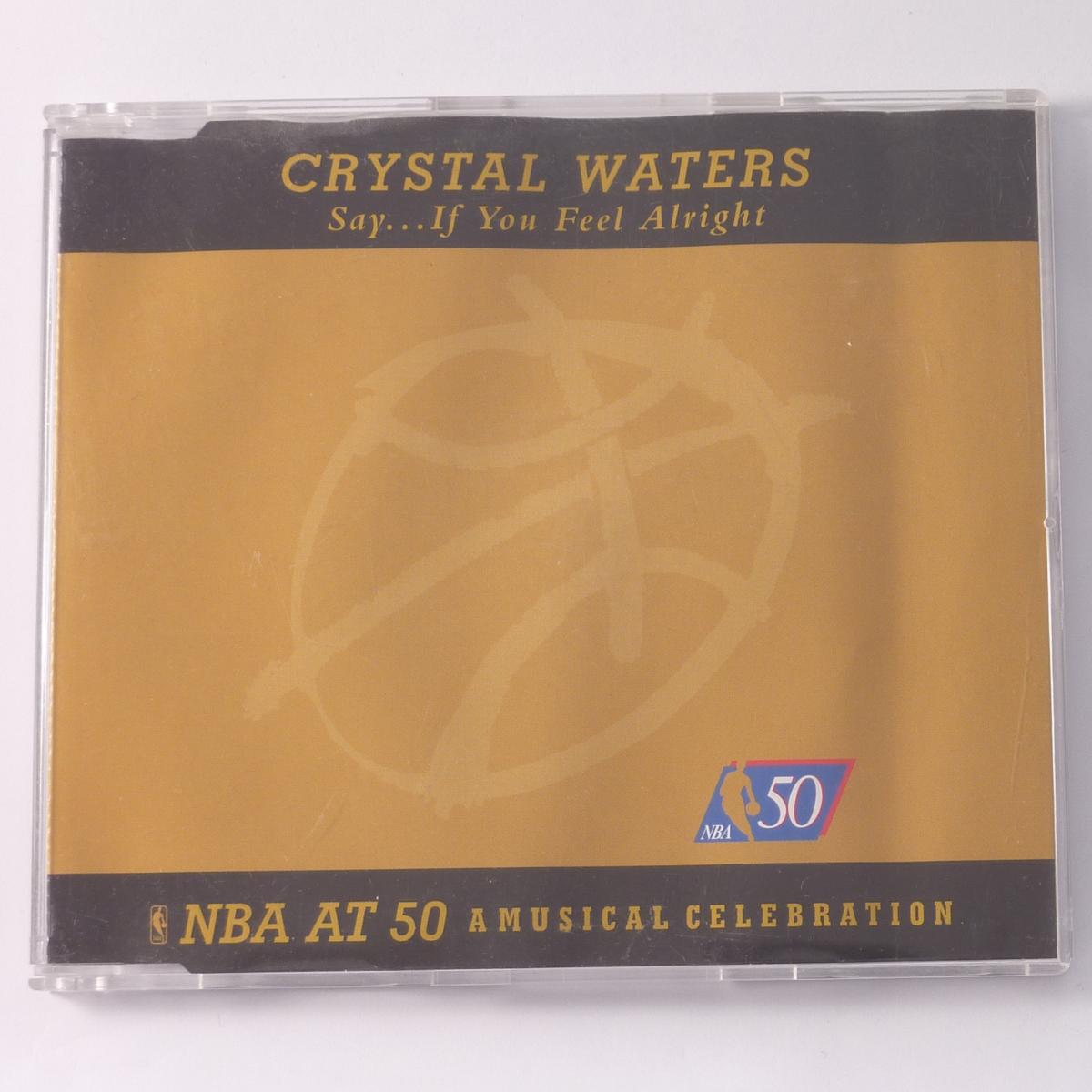 Crystal Waters Say... If You Feel Alright CD Single