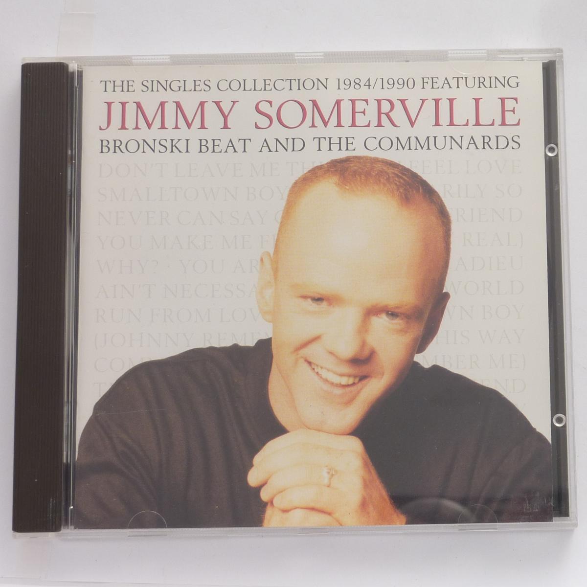 Jimmy Somerville Featuring Bronski Beat And The Communards The Singles Collection 1984/1990 CD Compilation