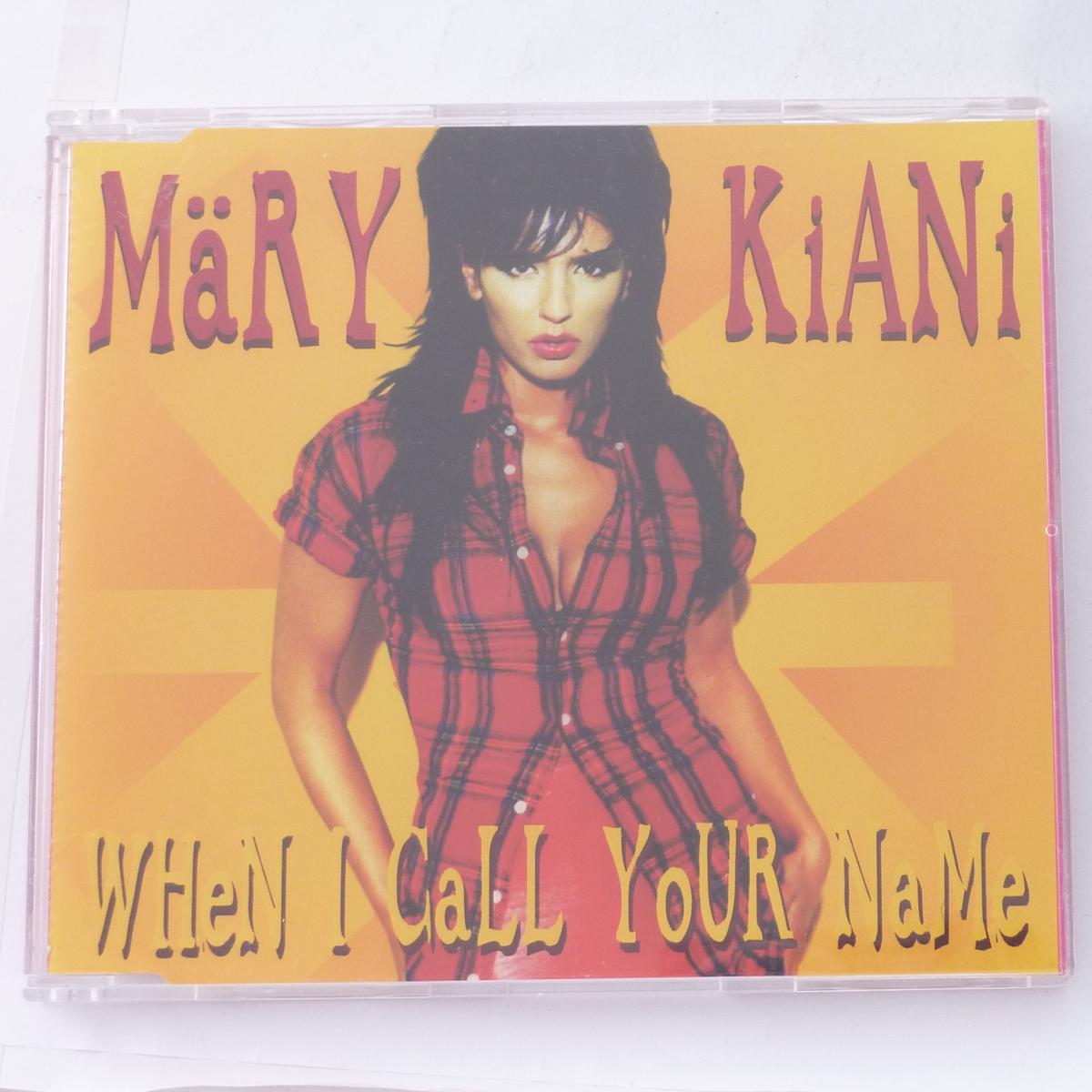 Märy Kiani When I Call Your Name CD Single