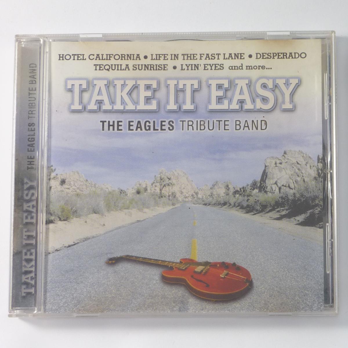 Take It Easy Take It Easy - The Eagles Tribute Band CD
