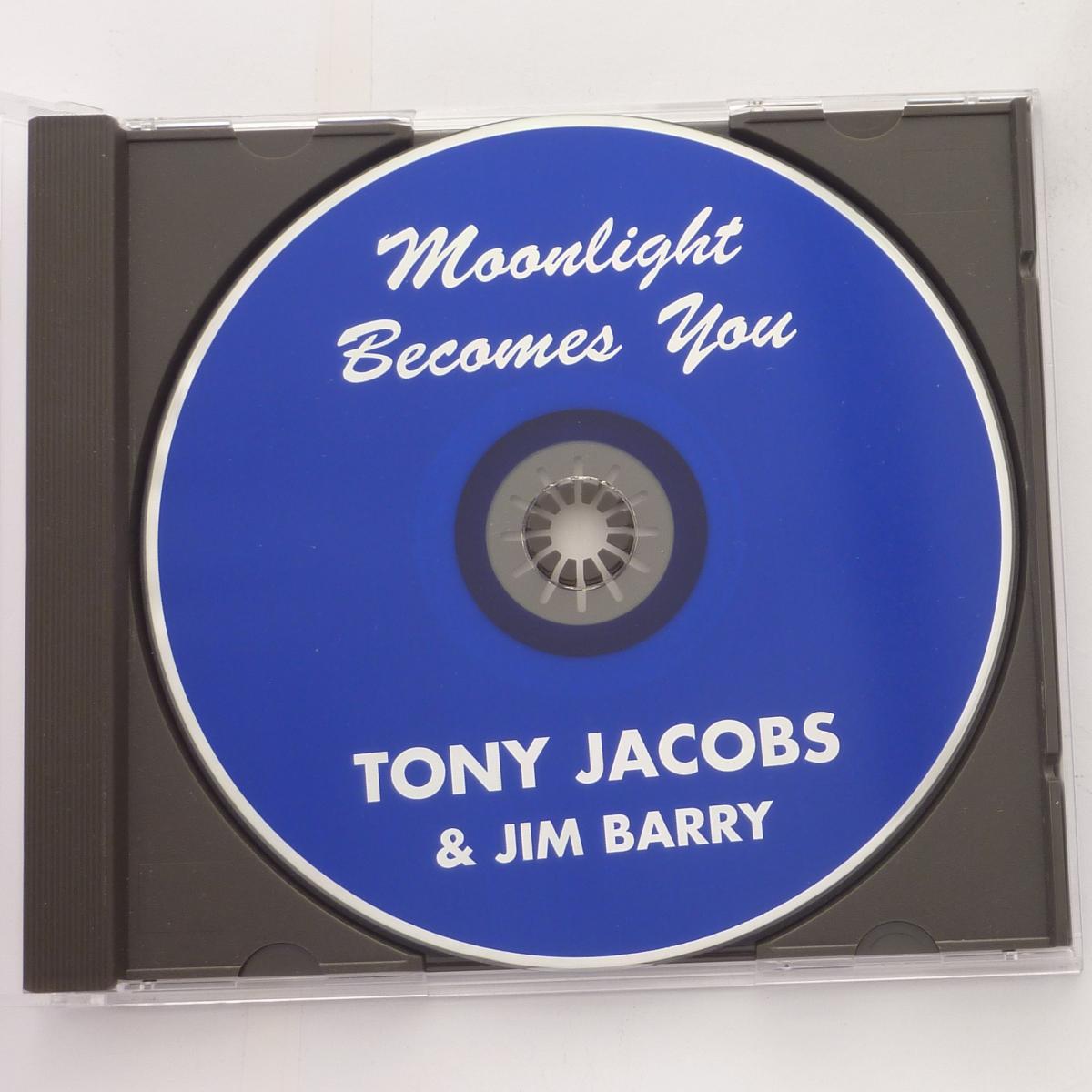 Tony Jacobs With Jim Barry Moonlight Becomes You CD Album