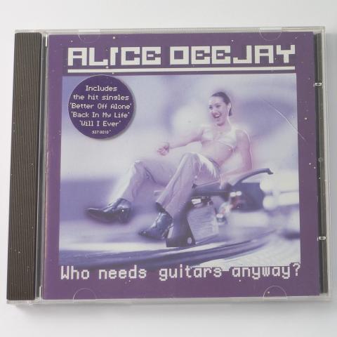 Alice Deejay Who Needs Guitars Anyway? CD Album Enhanced