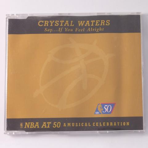 Crystal Waters Say... If You Feel Alright CD Single
