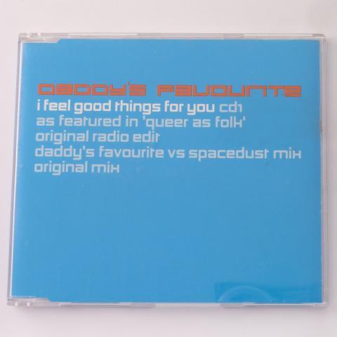 Daddy's Favourite I Feel Good Things For You CD Single CD1