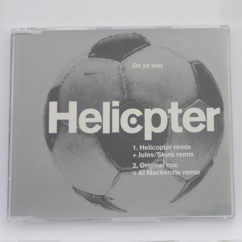 Helicopter On Ya Way CD Single