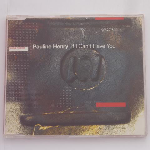 Pauline Henry If I Can't Have You CD Single