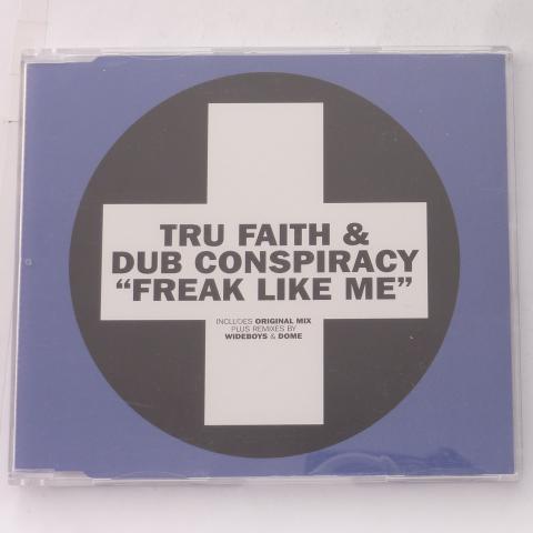 Tru Faith & Dub Conspiracy Freak Like Me CD Single